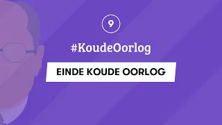 9 | EINDE KOUDE OORLOG | #KoudeOorlog | EXAMEN GESCHIEDENIS