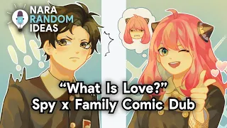 "What Is Love?" [Spy x Family Comic Dub] [Anya] [Becky] [Sy-on Boy]