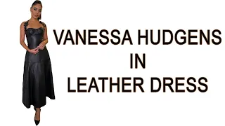 Vanessa Hudgens in leather dress