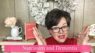 Narcissism: Always a Narcissist or is it the Dementia?