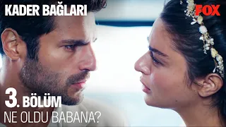 Nikahta Kötü Haber Geldi! - Kader Bağları 3. Bölüm  @KaderBaglari