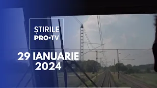 Știrile PRO TV - 29 Ianuarie 2024