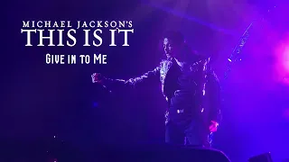 Michael Jackson - GIVE IN TO ME - THIS IS IT [Live at the O2 Arena]