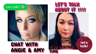 LET'S TALK ABOUT IT WITH ANGIE AND AMY