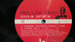 Mellow Trax   Outa Space   Summer Madness Remix