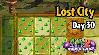 Plants vs Zombies 2: Reflourished | Lost City Day 30