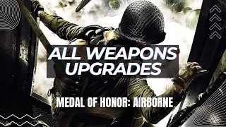 Medal of Honor: Airborne - All Weapons Upgrades (Marksman, Sharpshooter and Expert Commendations)