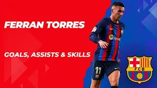Ferran Torres Insane Skills and Goals