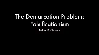 The Demarcation Problem: Falsificationism