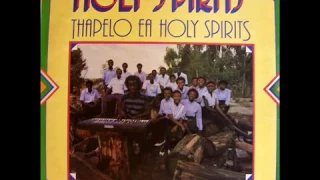 Thapelo Ea Holy Spirits (1987) - Holy Spirits (Full Album)