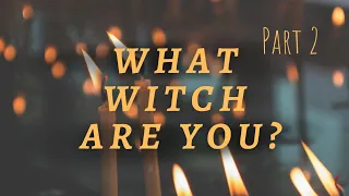 Types of Witches Part 2 | Find Your Path (30 + Types)