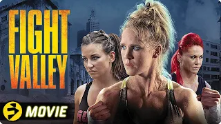 FIGHT VALLEY | Miesha Tate, Holly Holm | Action Martial Arts Thriller |  | Full Movie