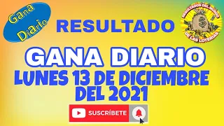 RESULTADO GANA DIARIO DEL LUNES 13 DE DICIEMBRE DEL 2021 /LOTERÍA DE PERÚ/