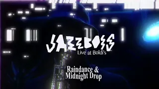 Jazzbois Live @ Boldi's Cellar ( Raindance & Midnight Drop )