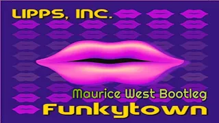 Funky Town - Lipps Inc. (Maurice West Bootleg)