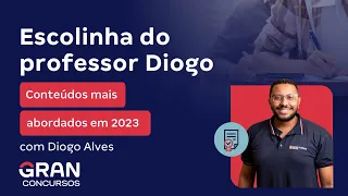 Escolinha do Professor Diogo Alves | Conteúdos mais abordados em 2023 - Capítulo 2