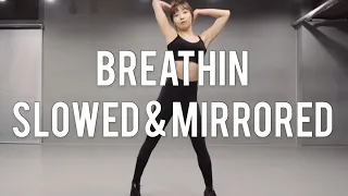 BREATHIN | ARIANA GRANDE | MAY J LEE CHOREOGRAPHY | SLOWED & MIRRORED