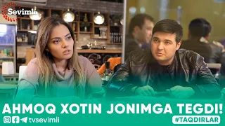 TAQDIRLAR -AHMOQ XOTIN JONIMGA TEGDI!