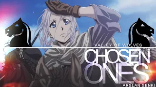 CHOSEN ONES || Arslan Senki