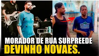 MORADOR DE RUA PEDE OPORTUNIDADE A DEVINHO NOVAES E SURPREENDE COM TALENTO VOCAL