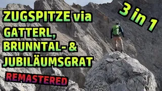 Zugspitze via Gatterl, Brunntalgrat & Jubiläumsgrat - die "3 in 1" Tour! (remastered) №343