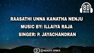 Raasathi Unna Kanatha Nenju song (8D audio quality with bass boosted)|#REALITY_LYRICS #8Dsongs|