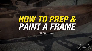 How to Prep & Paint an Old Rusty Frame with Rust Encapsulator PLUS & Chassis Black - Eastwood