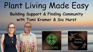 Plant Living Made Easy - Building Support & Finding Community