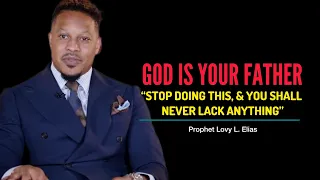 GOD IS YOUR FATHER: Do This & He Will Give Your All Your Want•Prophet Lovy