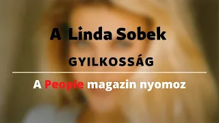 A Linda Sobek gyilkosság: A People magazin nyomoz