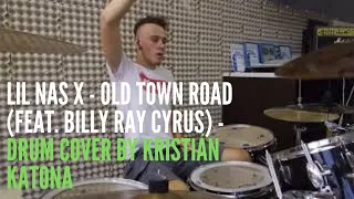 Lil Nas X - Old Town Road (feat. Billy Ray Cyrus) - drum cover by Kristián Katona