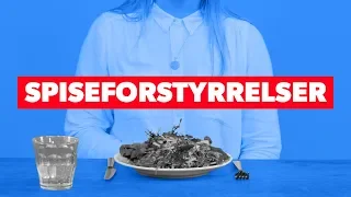 Sådan føles det at være ramt af en spiseforstyrrelse