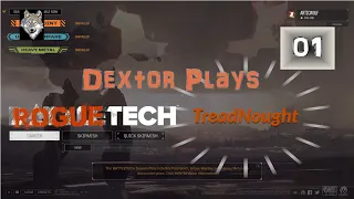 RogueTech 01 TreadNought Start