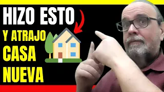🏠 Tècnica Para ATRAER CASA Nueva Y Propia