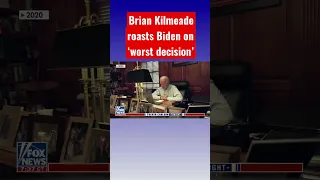 Brian Kilmeade: On this day, Biden made the worst decision of his political life #shorts