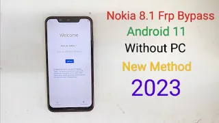 Nokia 8.1 frp Bypass Android 11 Latest Security Patch New Method 2023