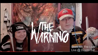 The Warning! - Show Me The Light /Exterminated - Live @ Dakota Bar (Dad&DaughterFirstReaction)