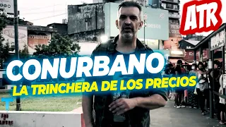 CONURBANO: LA TRINCHERA DE LOS PRECIOS (ATR)