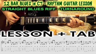 12 BAR BLUES in C Guitar TAB Lesson | Straight Riff & Turnaround | Tutorial | EASY BLUES