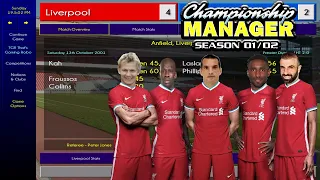 Championship Manager 01/02 | Liverpool Season Long Gameplay