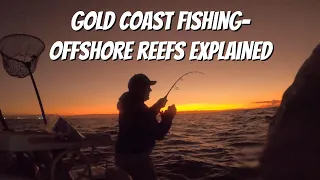 Gold Coasts offshore REEFS explained-Gold Coast fishing
