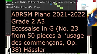 2021-2022 ABRSM Piano Grade 2 A3 Ecossaise in G Hässler