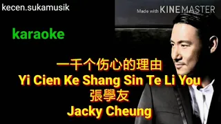 I Cien Ke Sang Sin Te Li Yau - Jacky Cheung karaoke