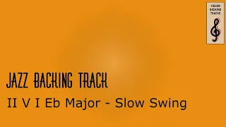 Jazz Backing Track for PIANO | II V I | Eb major (No Piano)