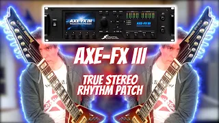 Fractal Axe-FX III Tutorial - True Stereo Rhythm Patch