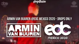 Armin van Buuren @EDC Mexico 2020 - Drops Only
