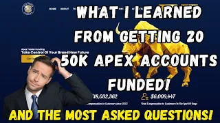WHAT I LEARNED FROM GETTING 20 50K APEX ACCOUNTS FUNDED!
