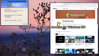 Supermium - The best webbrowser for Windows XP in 2024!