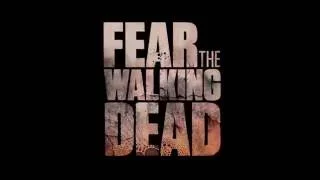FEAR The Walking Dead - Intro theme/Opening Credits (My own version)
