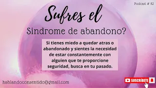 Sufres el sindrome de abandono?